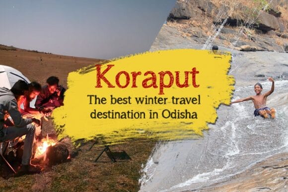 Koraput, The Best Winter Travel Destination in Odisha