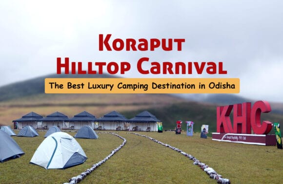 Koraput Hilltop Carnival – the Best Luxury Camping Destination in Odisha
