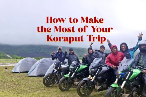 Travel Tips: How to Make the Most of Your Koraput Trip