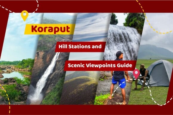 Koraput Hill Stations and Scenic Viewpoints Guide