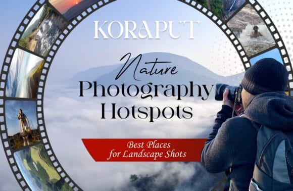 Koraput Nature Photography Hotspots: Best Places for Landscape Shots