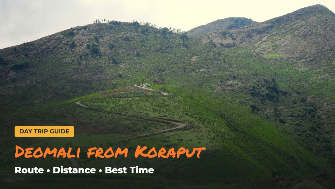 Deomali Trip from Koraput: Route, Distance, Best Time & Itinerary