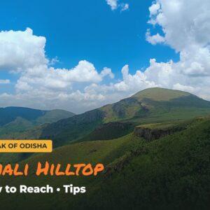 Kalyamali Hilltop, Koraput: Views, How to Reach & Travel Tips